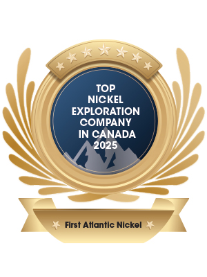 First Atlantic Nickel | Top Nickel Exploration Company in Canada-2025 Top Nickel Exploration Company in Canada 2025