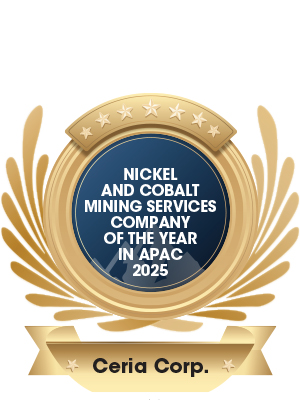 Ceria Corp. | Nickel and Cobalt Mining Services Company of the Year in APAC-2025 Nickel and Cobalt Mining Services Company of the Year in APAC 2025