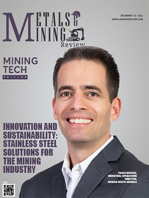 Innovation and Sustainability: Stainless Steel Solutions for The Mining Industry
